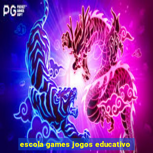 escola games jogos educativo